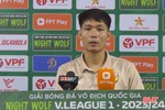 Trợ lý HLV Nguyễn Đức Cường: Chúng tôi sẽ giải quyết được trận play-off