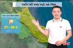 Thời tiết Hà Tĩnh hôm nay 28/5: Nhiều nơi nắng nóng gay gắt, Hương Khê trên 38°C
