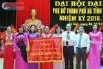 Tổ chức thành công Đại hội Phụ nữ TP Hà Tĩnh, huyện Kỳ Anh