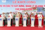 Khởi công dự án xây mới chợ Bình Hương với mức đầu tư 140 tỷ đồng