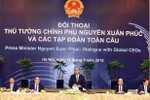Thủ tướng Nguyễn Xuân Phúc đối thoại với các tập đoàn toàn cầu