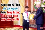 Nam sinh Hà Tĩnh kể chuyện được Chủ tịch nước tặng ảnh Bác Hồ