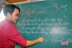 Thầy giáo miền núi Hà Tĩnh có nét chữ "rồng bay, phượng múa"