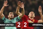 M.U 2-2 Arsenal: Mưa bàn thắng, thẻ phạt và chấn thương