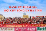 Thông báo: Đăng ký tham gia Hội CĐV Bóng đá Hà Tĩnh