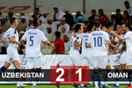 Uzbekistan 2-1 Oman: Ứng viên vô địch giành 3 điểm khó nhọc