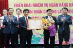 Ngân hàng Nhà nước Hà Tĩnh nhận Huân chương Lao động hạng Nhất