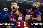 Barca 3-0 Liverpool: Messi và Suarez vùi dập Liverpool