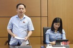 Đại biểu Quốc hội Hà Tĩnh: Thường trực HĐND cấp tỉnh giữ nguyên 2 phó chủ tịch là hợp lý