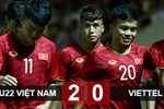 Hai cầu thủ PVF giúp U22 Việt Nam thắng Viettel