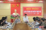 Lấy ý kiến, hoàn thiện ấn phẩm Lịch sử Đảng bộ huyện Thạch Hà, giai đoạn 1930 - 2020