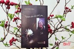 “Người đàn bà biết yêu” - tập thơ đa thanh của nữ hội viên Hội VHNT Hà Tĩnh