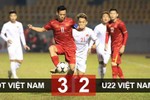 Highlight: ĐT Việt Nam 3 - 2 U22 Việt Nam