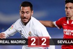 Kết quả Real 2-2 Sevilla: Lỡ cơ hội lên đỉnh