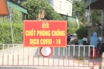 Phong tỏa hơn 200 hộ dân tại Thạch Hà sau khi ghi nhận các ca nhiễm Covid-19