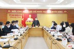 Chuẩn bị chu đáo cho Kỳ họp thứ 2 Quốc hội khóa XV và các kỳ họp HĐND tỉnh Hà Tĩnh