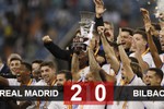Real Madrid 2-0 Bilbao: Kền kền trắng giành Siêu Cúp Tây Ban Nha