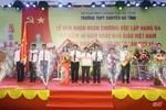 Trường THPT Chuyên Hà Tĩnh đón nhận Huân chương Độc lập hạng Ba