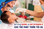 Hà Tĩnh tổ chức bổ sung vitamin A, thuốc tẩy giun đợt 1 cho trẻ em từ 5/6