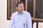 Thường trực Tỉnh ủy dự hội nghị kiểm điểm tập thể, cá nhân Sở TN&MT, BTV Huyện ủy Lộc Hà
