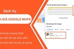 Dịch vụ đánh giá google maps limoseo uy tín - chất lượng hàng đầu Việt Nam