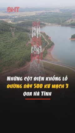 Những cột điện khổng lồ đường dây 500 kV mạch 3 qua Hà Tĩnh