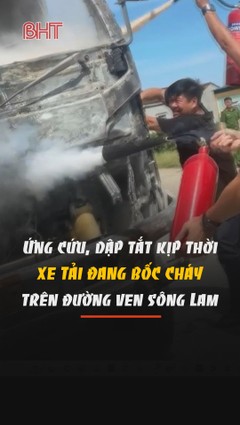 Ứng cứu, dập tắt kịp thời xe tải đang bốc cháy trên tuyến đường ven sông Lam