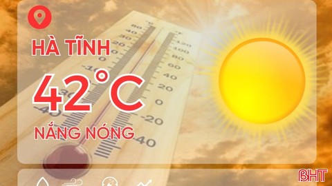 Ứng dụng dự báo nhiệt độ Hà Tĩnh trên 40℃, chuyên gia thời tiết nói gì? 